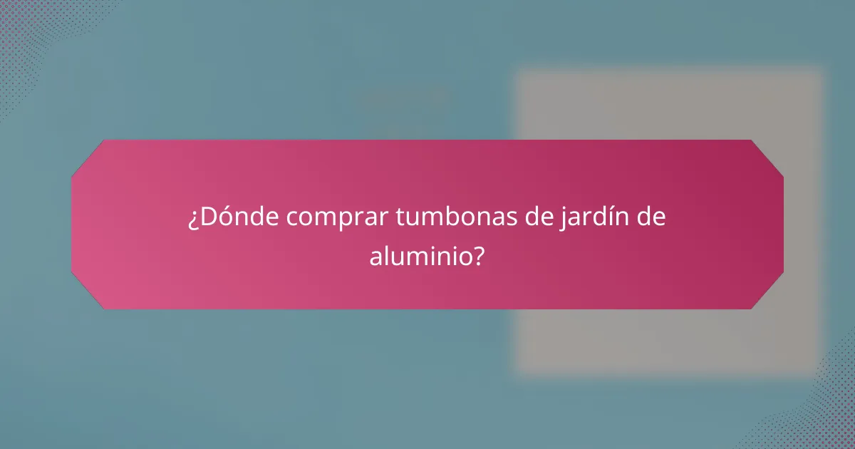 ¿Dónde comprar tumbonas de jardín de aluminio?
